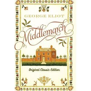 Middlemarch -- George Eliot